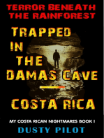Trapped In The Damas Cave: Costa Rica, Terror Beneath The Rainforest