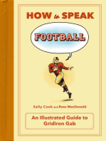 How to Speak Football: From Ankle Breaker to Zebra: An Illustrated Guide to Gridiron Gab