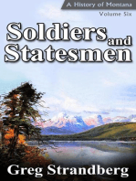 Soldiers and Statesmen: Montana History Series, #6