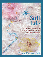Still Life: A Parent's Memoir of Life After Stillbirth and Miscarriage