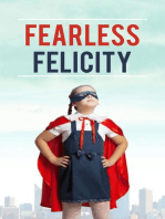 Fearless Felicity