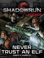 Shadowrun Legends: Never Trust an Elf: Shadowrun Legends, #5