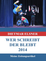 Wer schreibt der bleibt 2014: Meine Zeitungsartikel 2014