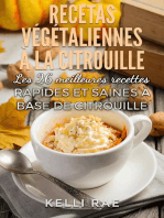 Recettes végétaliennes à la citrouille: Les 26 meilleures recettes rapides et saines à base de citrouille