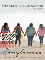 100 Days of Singleness: The Journey of Healing Into Wholeness