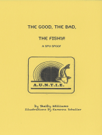 The Good, The Bad, The Fishy!