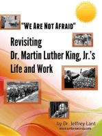 "We Are Not Afraid" Revisiting the Life and Work of Dr. Martin Luther King, Jr.