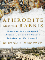 Aphrodite and the Rabbis: How the Jews Adapted Roman Culture to Create Judaism as We Know It