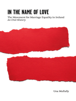 In the Name of Love: The Movement for Marriage Equality in Ireland: An Oral History