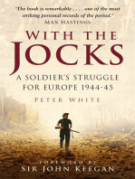 With the Jocks: A Soldier's Struggle for Europe 1944-45