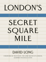 London's Secret Square Mile: The Secret Alleys, Courts &amp; Yards of London's Square Mile