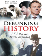 Debunking History: 152 Popular Myths Exploded
