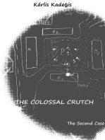 The Colossal Crutch