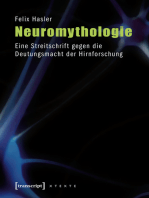 Neuromythologie: Eine Streitschrift gegen die Deutungsmacht der Hirnforschung