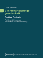 Die Prekarisierungsgesellschaft: Prekäre Proteste. Politik und Ökonomie im Zeichen der Prekarisierung
