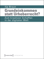 Grundeinkommen statt Urheberrecht?: Zum kreativen Schaffen in der digitalen Welt