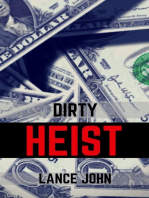 Dirty Heist