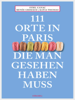 111 Orte in Paris, die man gesehen haben muss: Reiseführer