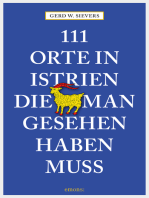 111 Orte in Istrien, die man gesehen haben muss: Reiseführer