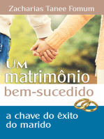 Um Matrimônio Bem Sucedido: A Chave de Êxito do Marido