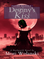 Destiny’s Kiss: a Darkworld novel: Destiny Walker, #1