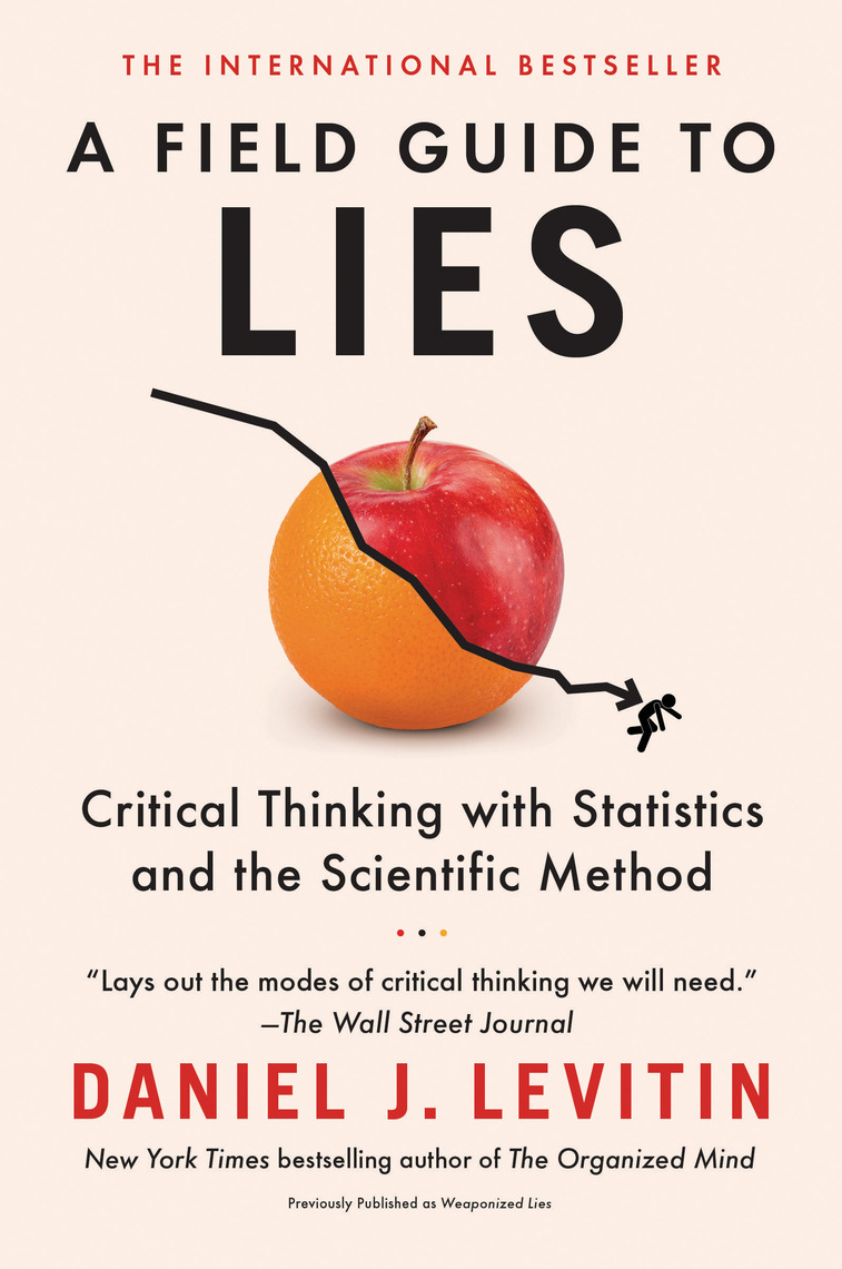 a field guide to lies critical thinking in the information age