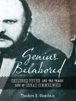 Genius Belabored: Childbed Fever and the Tragic Life of Ignaz Semmelweis