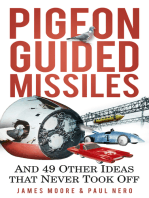 Pigeon Guided Missiles: And 49 Other Ideas that Never Took Off
