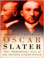 Oscar Slater: The 'Immortal' Case of Sir Arthur Conan Doyle