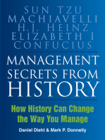 Management Secrets from History: How History Can Change the Way You Manage