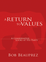 A Return to Values: A Conservative Looks at His Party