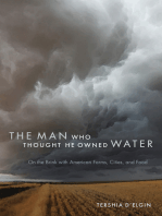 The Man Who Thought He Owned Water: On the Brink with American Farms, Cities, and Food