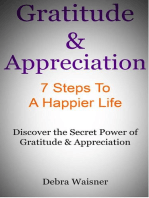 Gratitude & Appreciation 7 Steps To A Happier Life