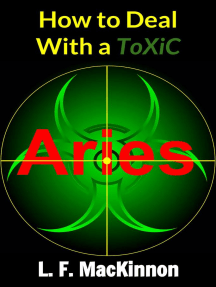 How To Deal With A Toxic Aries by Lorna MacKinnon (Ebook) - Read ...