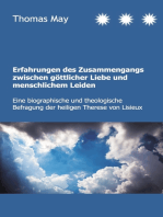 Erfahrungen des Zusammenhangs zwischen göttlicher Liebe und menschlichem Leiden: Eine biographische und theologische Befragung der heiligen Therese von Lisieux