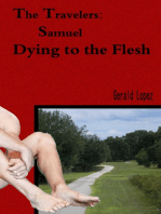 The Travelers: Samuel--Dying to the Flesh
