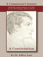 A Connoisseur's Journey: Being the artful memoirs of a man of wit, discernment, pluck, and joy. A Continuation.
