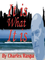 It is What It Is: The Michael Biancho Series, #6