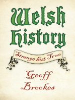 Welsh History: Strange but True: Strange but True