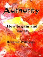 Authority: How to Gain and Use It