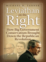 Leviathan on the Right: How Big-Government Conservatism Brough Down the Republican Revolution