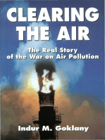 Clearing the Air: The Real Story of the War on Air Pollution