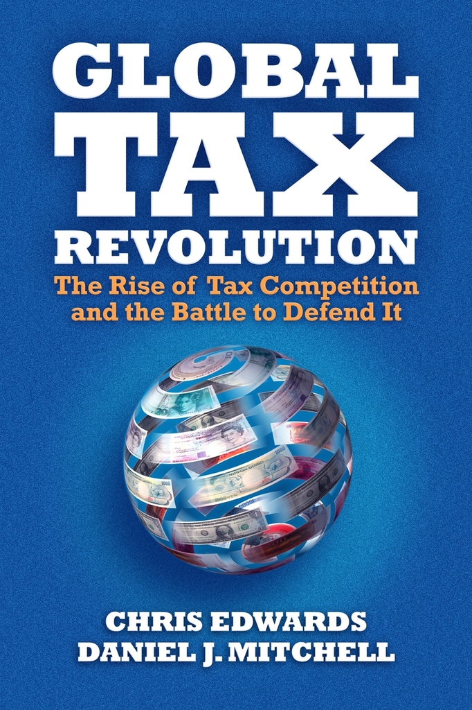 Read Global Tax Revolution Online by Chris Edwards and Daniel J