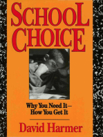 School Choice: Why You Need It—How You Get It