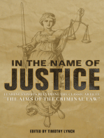 In The Name of Justice: Leading Experts Reexamine the Classic Article "The Aims of the Criminal Law"