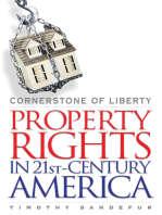 Cornerstone of Liberty: Property Rights in 21st Century America