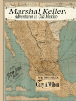 Marshal keller: Adventures in Old Mexico: Marshal Keller Series