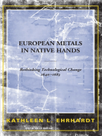 European Metals in Native Hands: Rethinking Technological Change 1640-1683