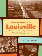 Way Up North in Louisville: African American Migration in the Urban South, 1930-1970