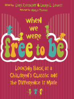 When We Were Free to Be: Looking Back at a Children’s Classic and the Difference It Made